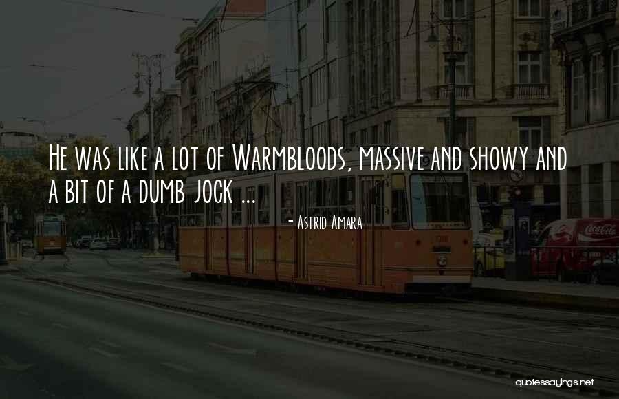 Showy Quotes By Astrid Amara Showy Quotes By Astrid Amara