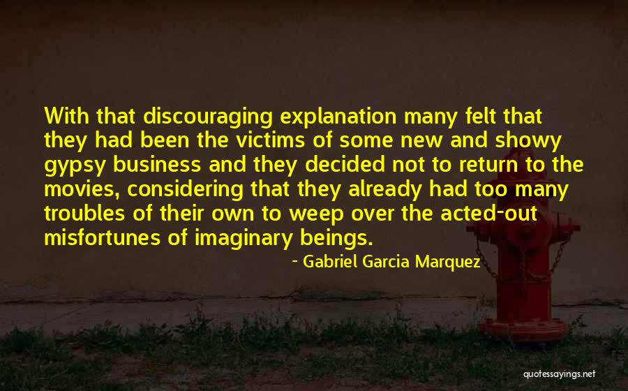 Showy Quotes By Gabriel Garcia Marquez Showy Quotes By Gabriel Garcia Marquez