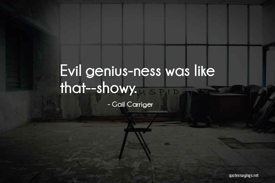Showy Quotes By Gail Carriger