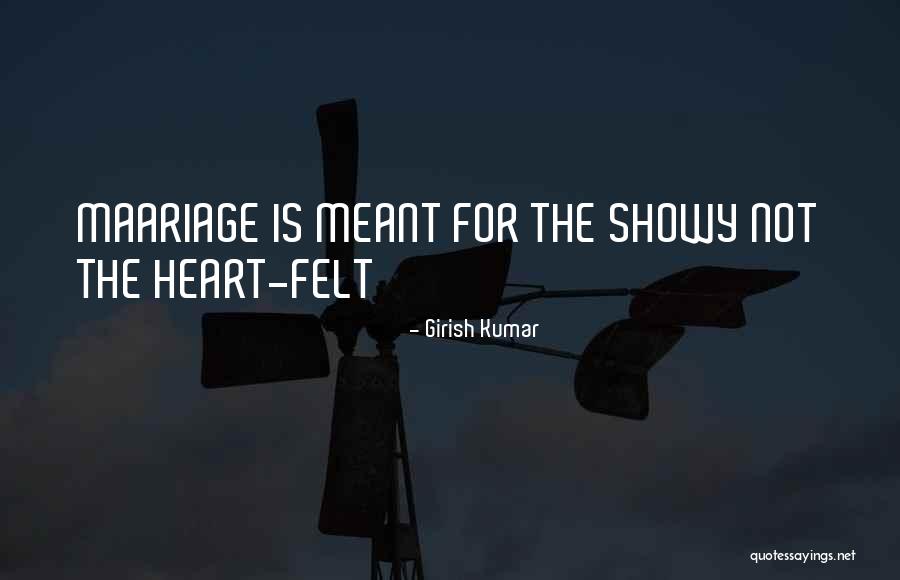 Showy Quotes By Girish Kumar Showy Quotes By Girish Kumar