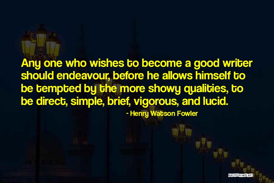 Showy Quotes By Henry Watson Fowler Showy Quotes By Henry Watson Fowler