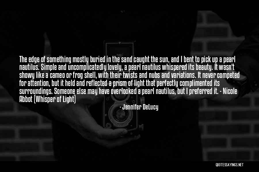 Showy Quotes By Jennifer DeLucy Showy Quotes By Jennifer DeLucy