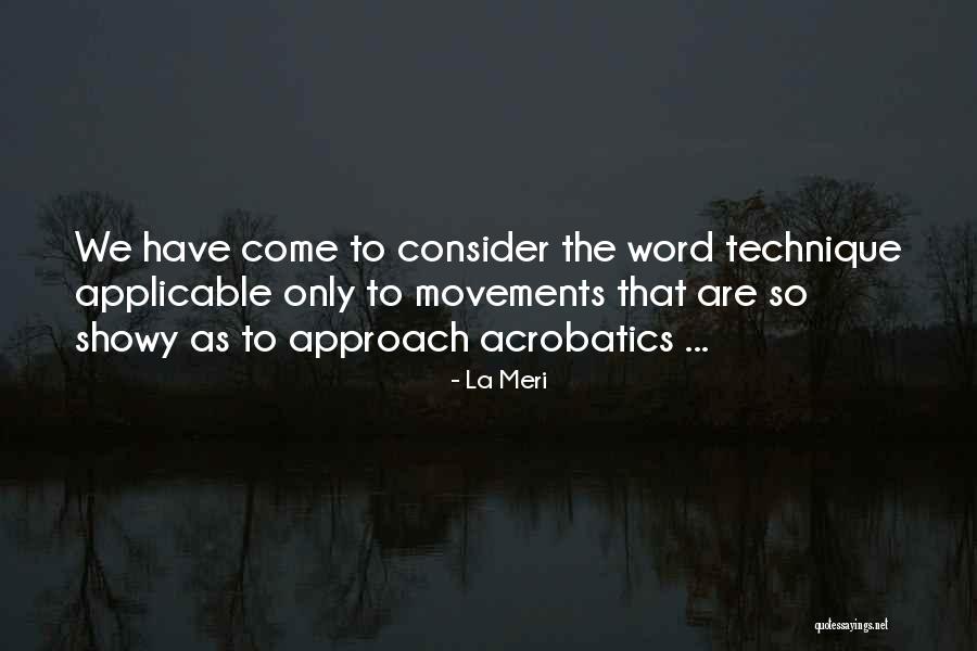 Showy Quotes By La Meri Showy Quotes By La Meri