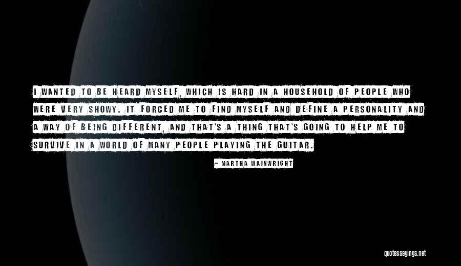 Showy Quotes By Martha Wainwright Showy Quotes By Martha Wainwright