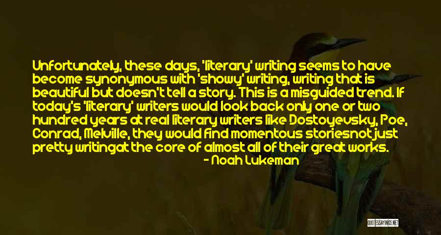Showy Quotes By Noah Lukeman Showy Quotes By Noah Lukeman
