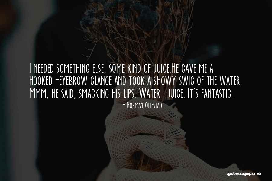 Showy Quotes By Norman Ollestad Showy Quotes By Norman Ollestad