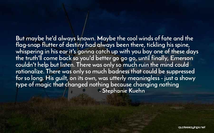 Showy Quotes By Stephanie Kuehn Showy Quotes By Stephanie Kuehn