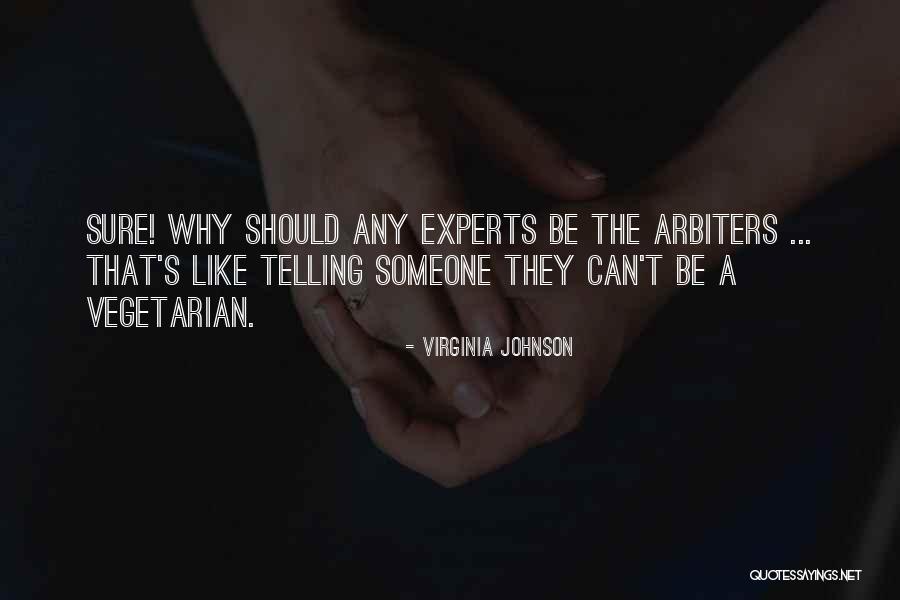 Showy Type Quotes By Virginia Johnson Showy Type Quotes By Virginia Johnson