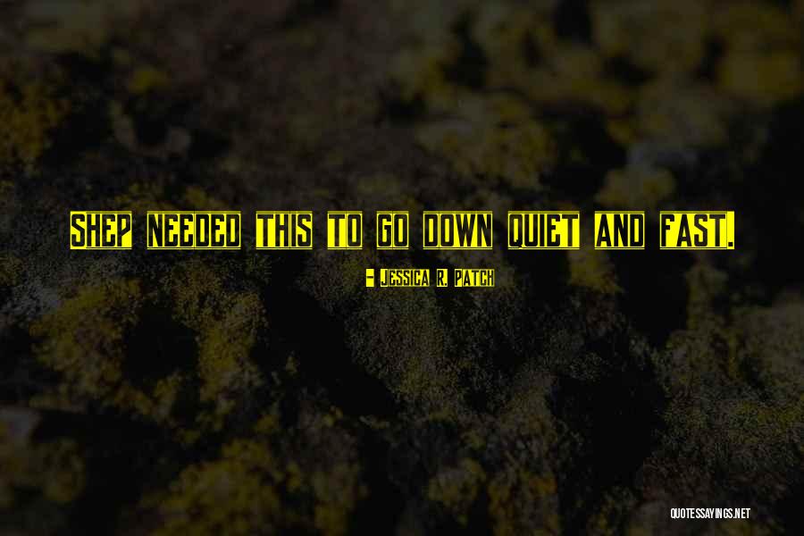 Shpirtin Per Ty Quotes By Jessica R. Patch Shpirtin Per Ty Quotes By Jessica R. Patch