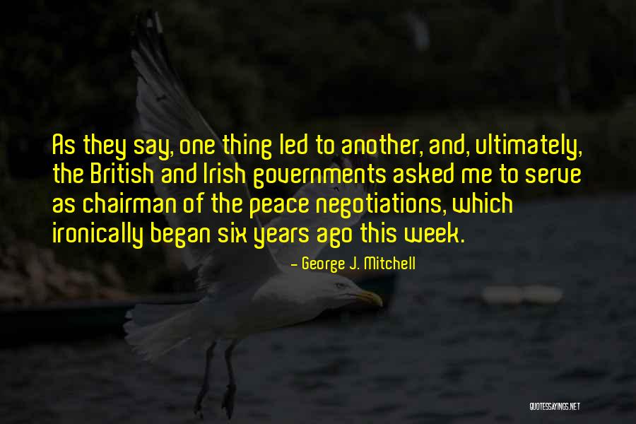 Shqiprim Arifi Quotes By George J. Mitchell Shqiprim Arifi Quotes By George J. Mitchell