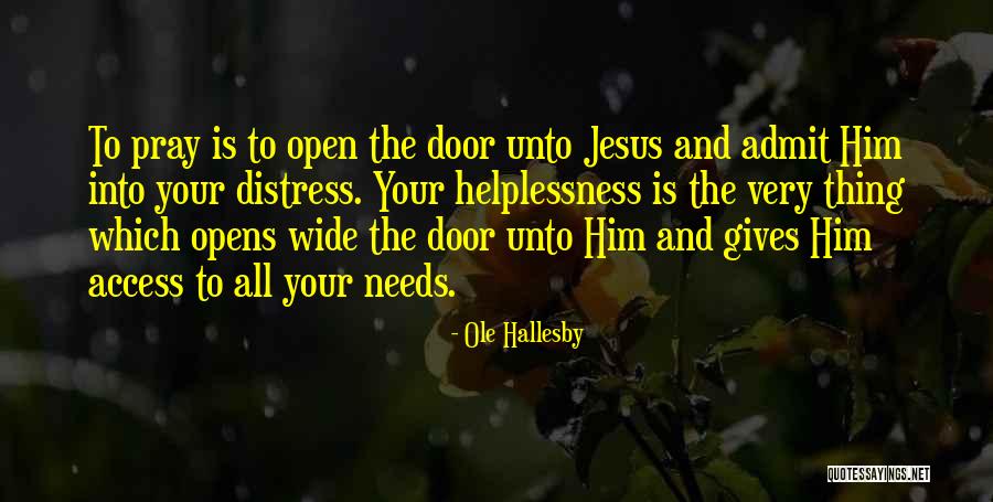 Shqiprim Haliti Quotes By Ole Hallesby Shqiprim Haliti Quotes By Ole Hallesby