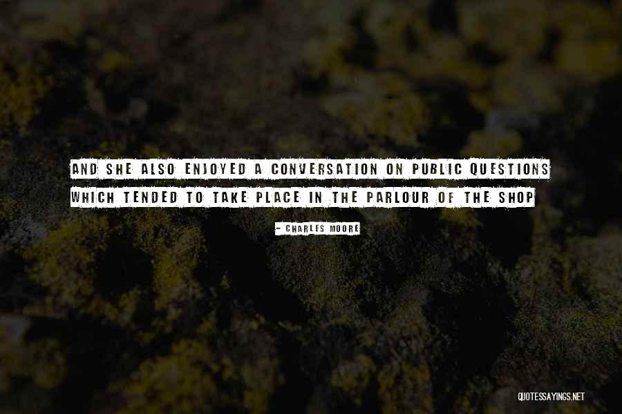 Shr Der Evi Quotes By Charles Moore Shr Der Evi Quotes By Charles Moore