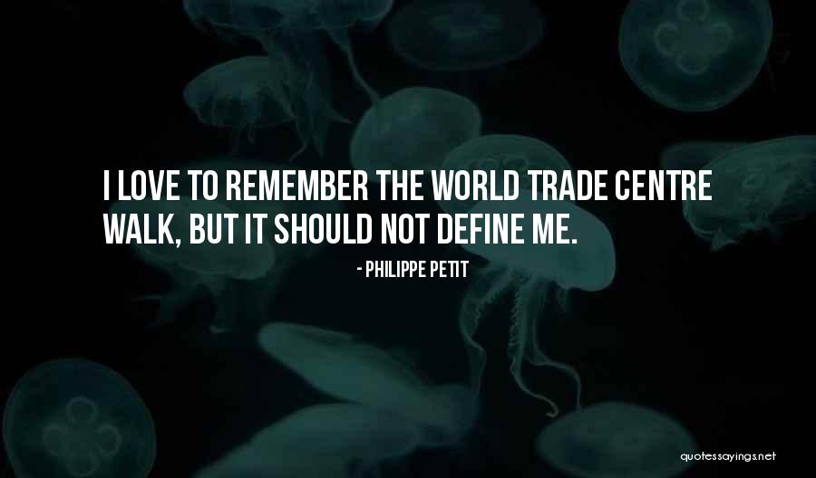 Shraman Tradition Quotes By Philippe Petit Shraman Tradition Quotes By Philippe Petit