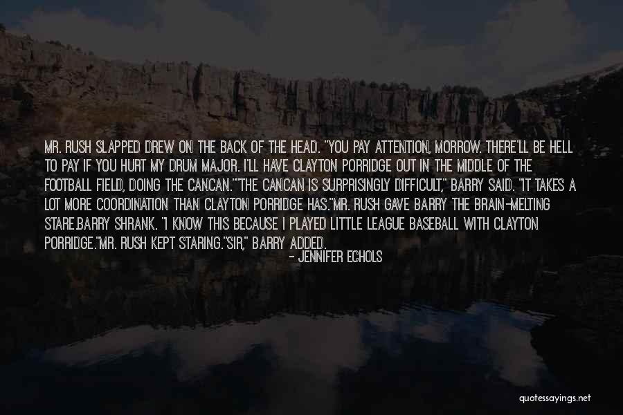 Shrank Back Quotes By Jennifer Echols Shrank Back Quotes By Jennifer Echols