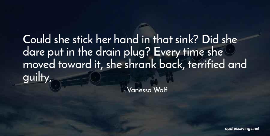 Shrank Back Quotes By Vanessa Wolf Shrank Back Quotes By Vanessa Wolf