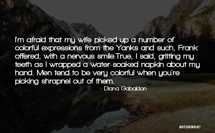 Shrapnel Quotes By Diana Gabaldon Shrapnel Quotes By Diana Gabaldon