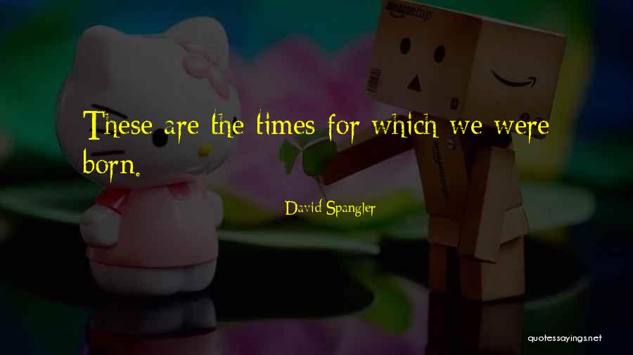Shravani Subramanya Quotes By David Spangler Shravani Subramanya Quotes By David Spangler