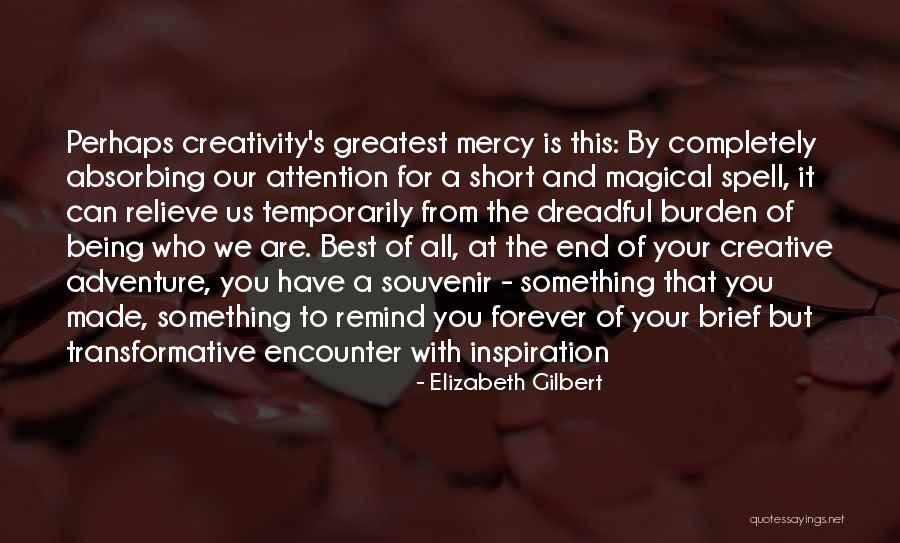 Shravanthi Quotes By Elizabeth Gilbert Shravanthi Quotes By Elizabeth Gilbert