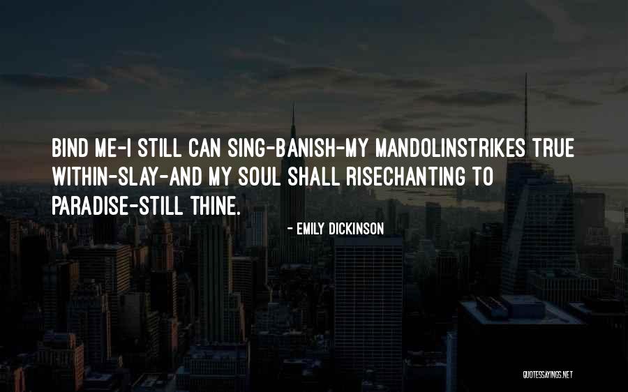 Shravanthi Quotes By Emily Dickinson Shravanthi Quotes By Emily Dickinson
