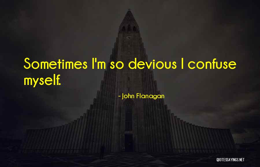 Shreeja Sethupathi Quotes By John Flanagan