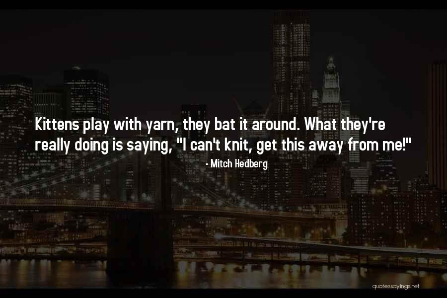 Shreeman Shreemati Quotes By Mitch Hedberg Shreeman Shreemati Quotes By Mitch Hedberg