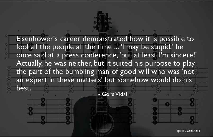 Shreeram Suktam Quotes By Gore Vidal Shreeram Suktam Quotes By Gore Vidal