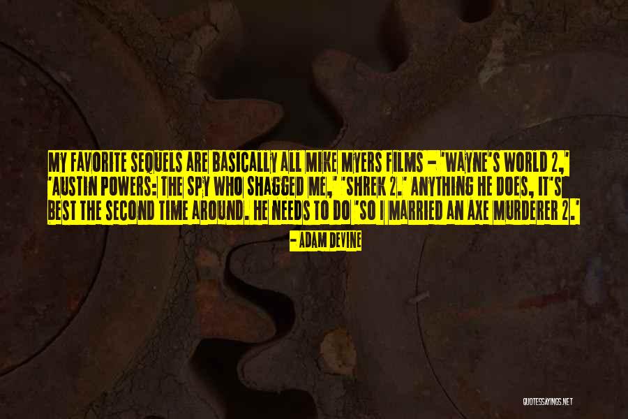 Shrek 2 Quotes By Adam DeVine Shrek 2 Quotes By Adam DeVine