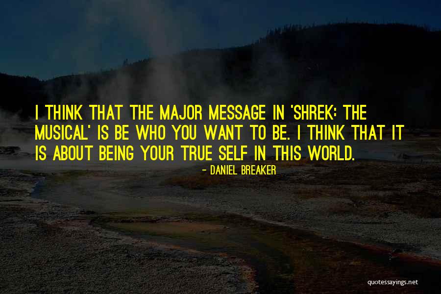 Shrek's Quotes By Daniel Breaker