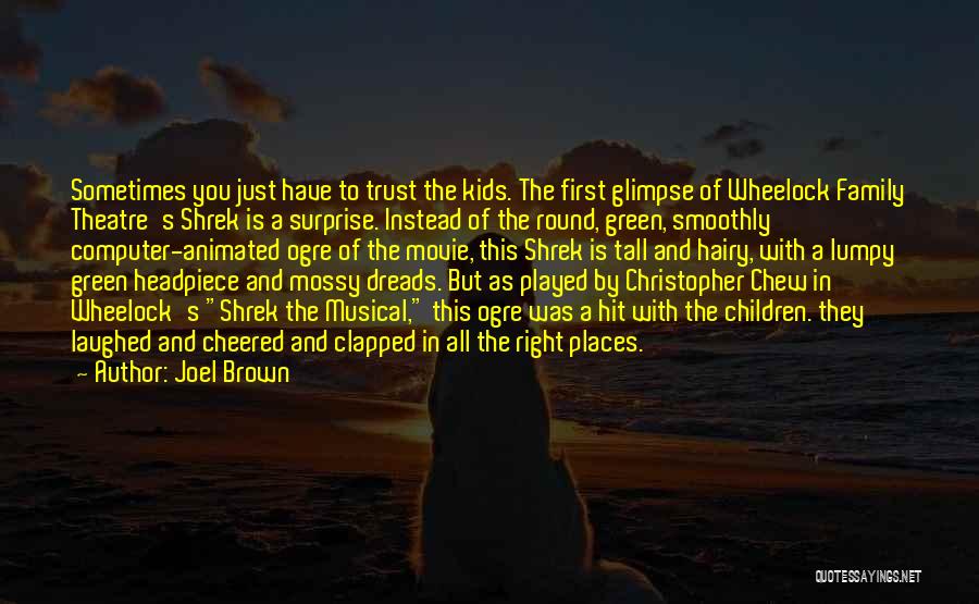Shrek's Quotes By Joel Brown