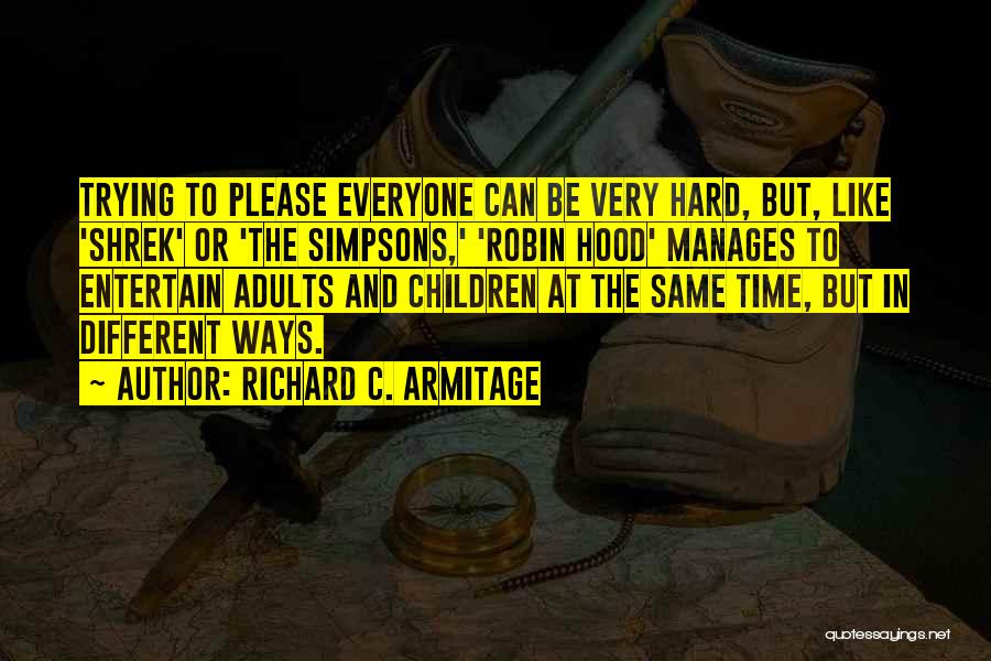 Shrek's Quotes By Richard C. Armitage