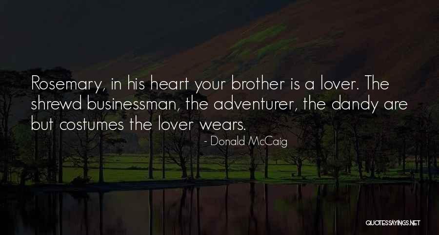 Shrewd Businessman Quotes By Donald McCaig Shrewd Businessman Quotes By Donald McCaig