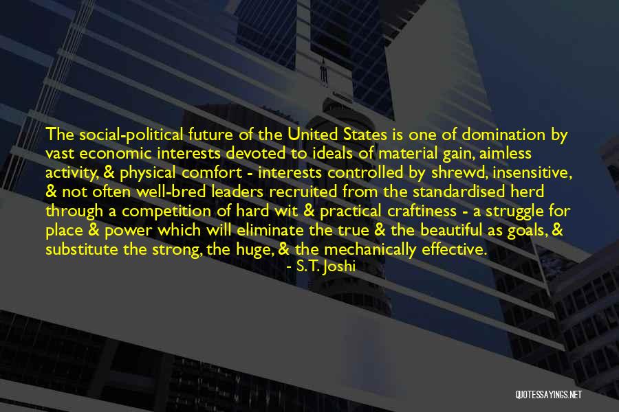 Shrewd Political Quotes By S.T. Joshi Shrewd Political Quotes By S.T. Joshi