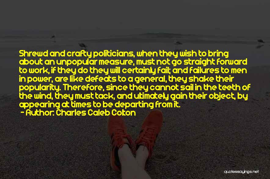Shrewd Quotes By Charles Caleb Colton