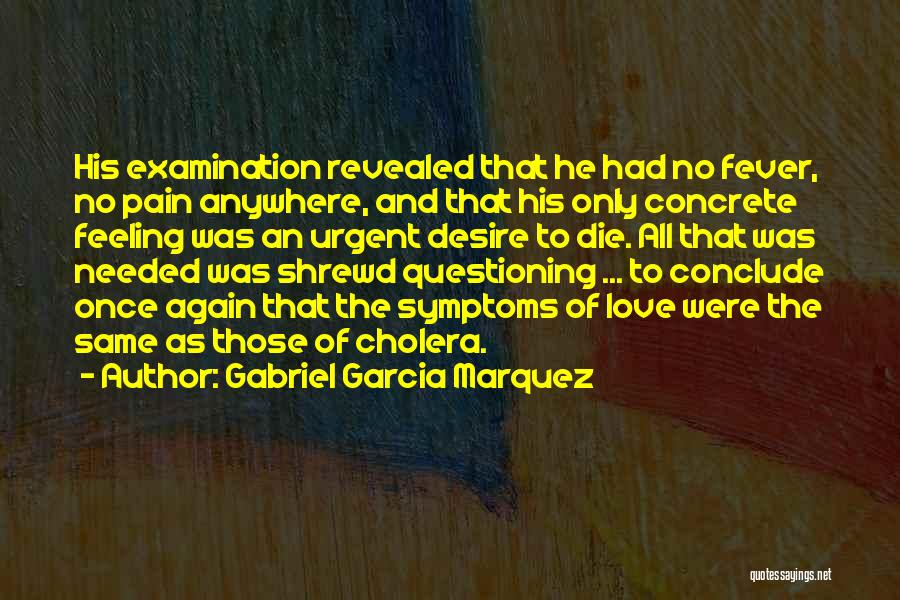 Shrewd Quotes By Gabriel Garcia Marquez