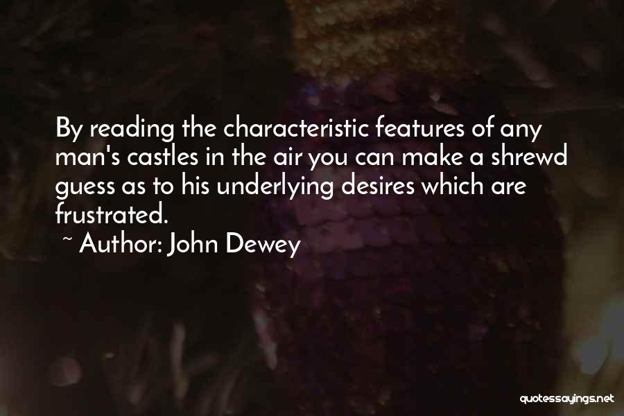 Shrewd Quotes By John Dewey
