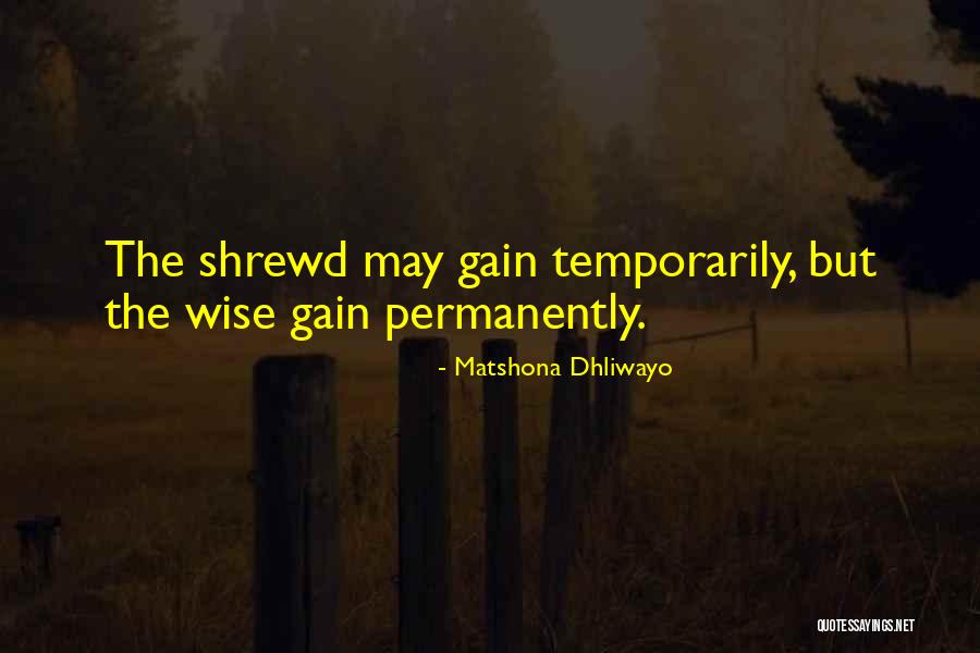 Shrewd Quotes By Matshona Dhliwayo