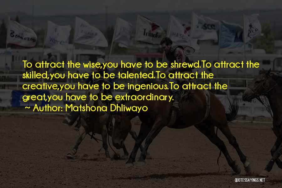 Shrewd Quotes By Matshona Dhliwayo