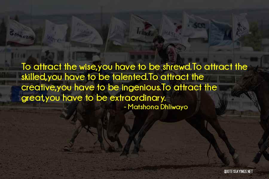 Shrewd Quotes By Matshona Dhliwayo