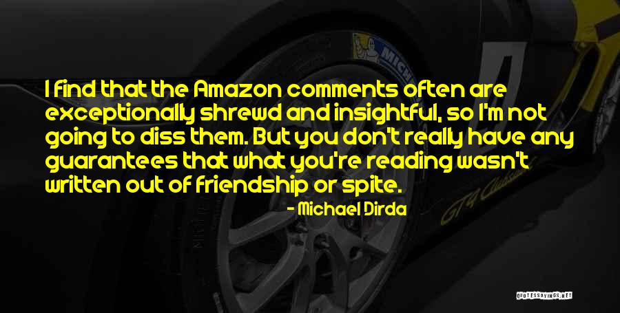 Shrewd Quotes By Michael Dirda