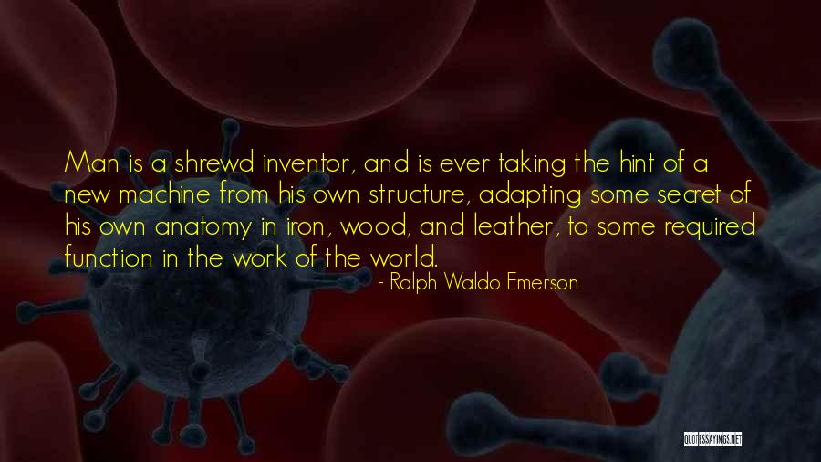 Shrewd Quotes By Ralph Waldo Emerson