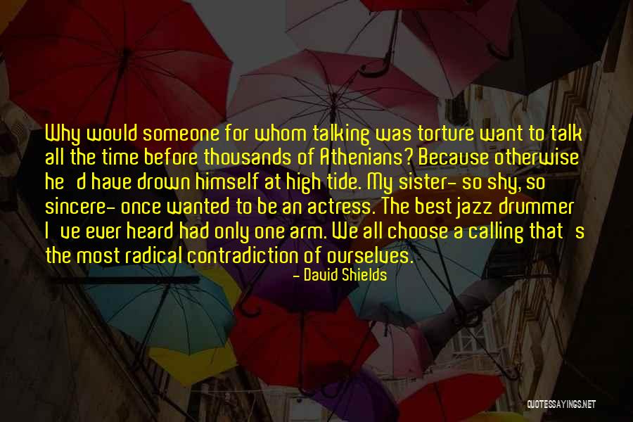 Shrewdly Synonym Quotes By David Shields Shrewdly Synonym Quotes By David Shields