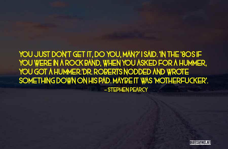 Shrewish Define Quotes By Stephen Pearcy Shrewish Define Quotes By Stephen Pearcy