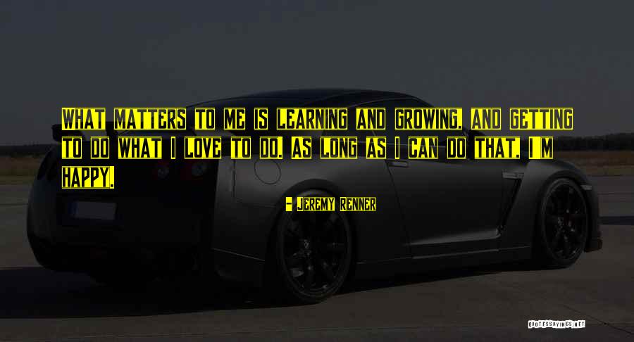 Shrewishness Quotes By Jeremy Renner Shrewishness Quotes By Jeremy Renner