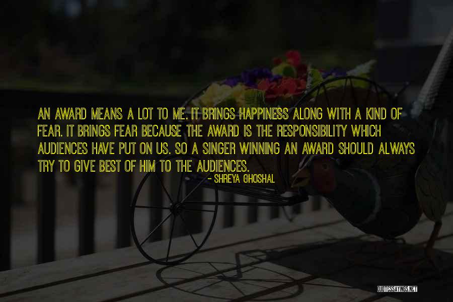 Shreya Ghoshal Quotes 1023298 Shreya Ghoshal Quotes 1023298