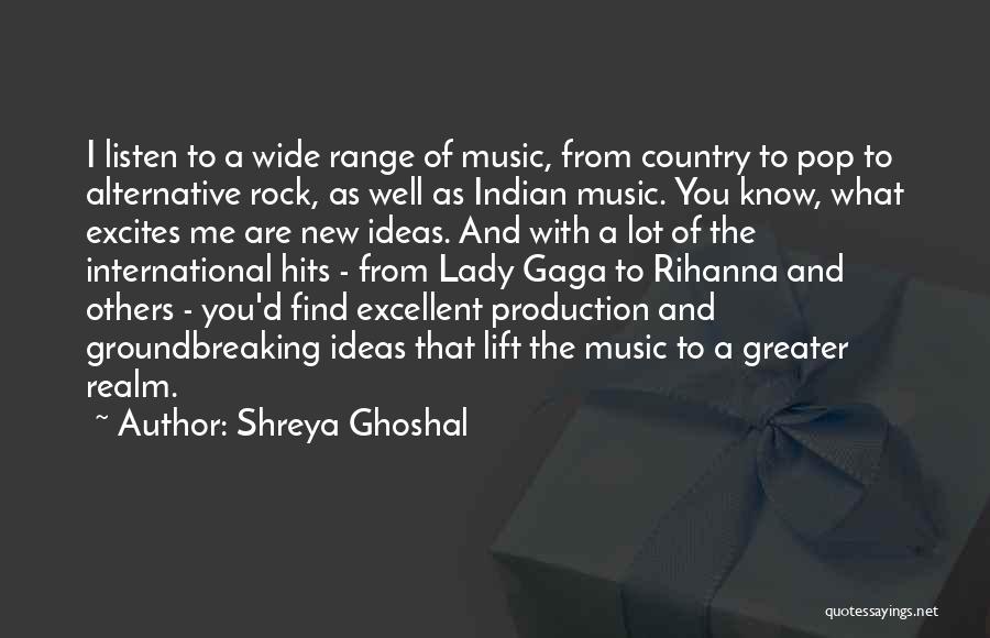 Shreya Ghoshal Quotes 1028869