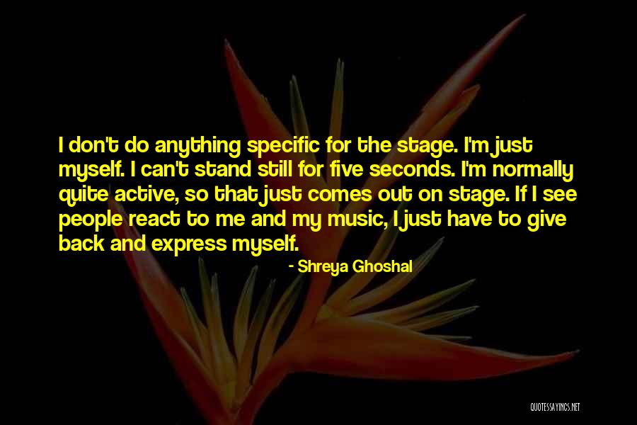 Shreya Ghoshal Quotes 1349988