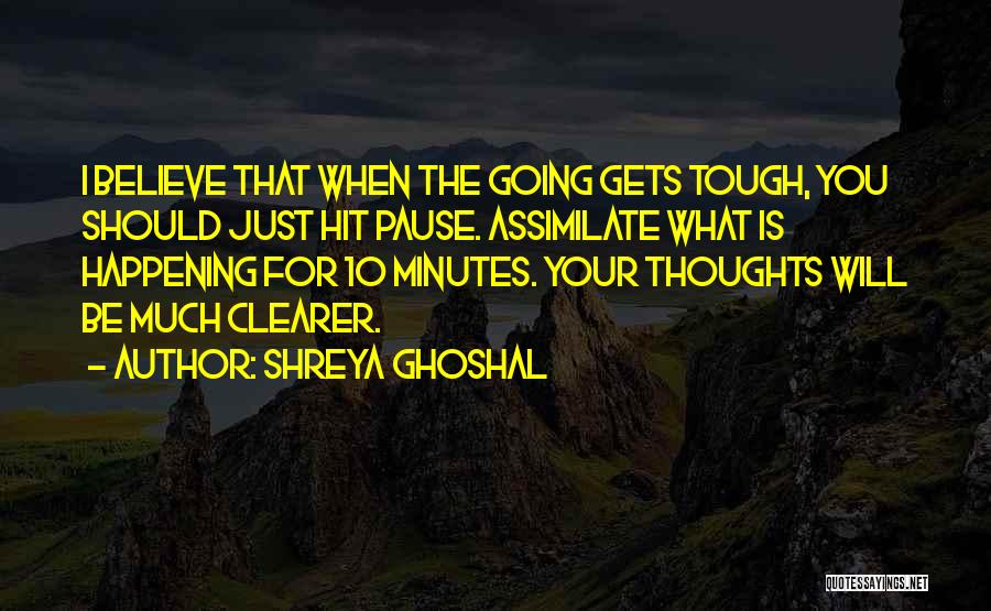 Shreya Ghoshal Quotes 1867872