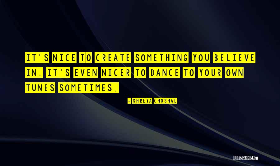 Shreya Ghoshal Quotes 1991392 Shreya Ghoshal Quotes 1991392