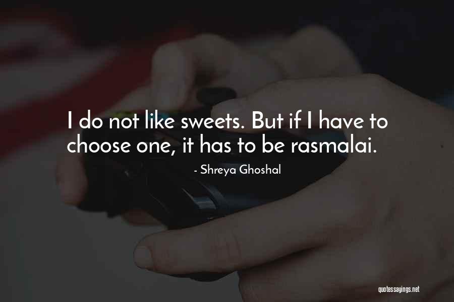 Shreya Ghoshal Quotes 520217