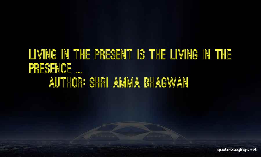 Shri Amma Bhagwan Quotes 785376